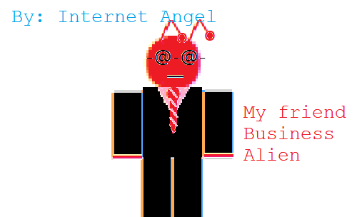 My Friend Business Alien